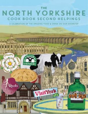 North Yorkshire Cook Book Second Helpings by KATIE FISHER