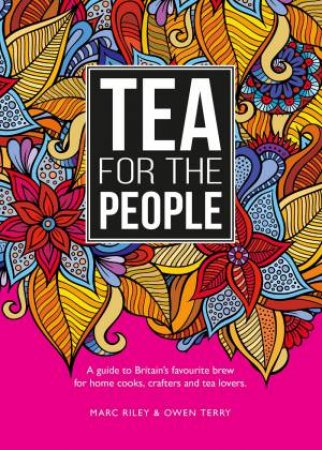 Tea For The People by MARC RILEY