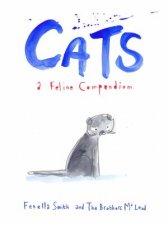 Cats A Feline Compendium