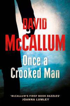 Once A Crooked Man by David McCallum