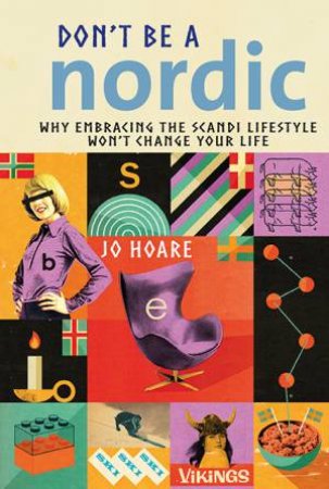 Don't Be A Nordic by Jo Hoare