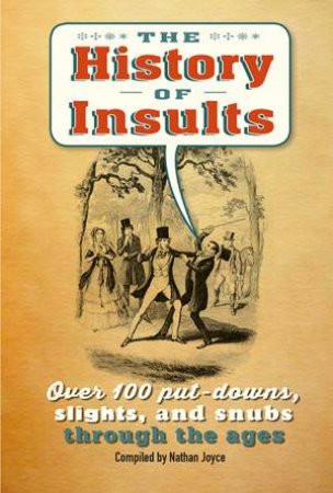 The History Of Insults by Dog n Bone