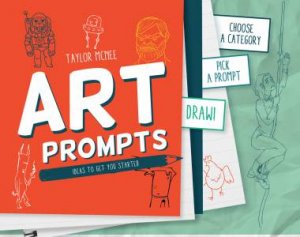 Artprompts: Choose A Category, Pick A Prompt And Draw! by Taylor McNee