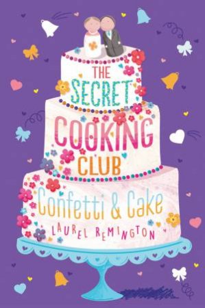 Confetti And Cake by Laurel Remington