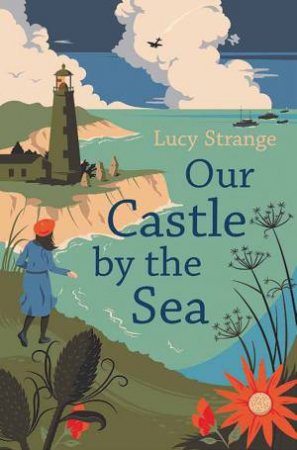 Our Castle By The Sea by Lucy Strange