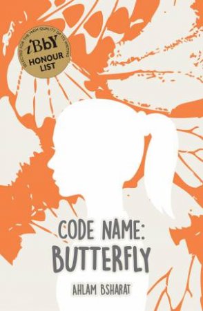 Code Name: Butterfly by Ahlam Bsharat