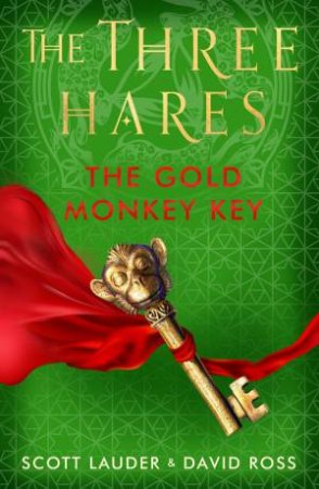 The Gold Monkey Key by David Ross & Scott Lauder