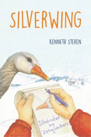 Silverwing by Kenneth Steven & Ishy Walters