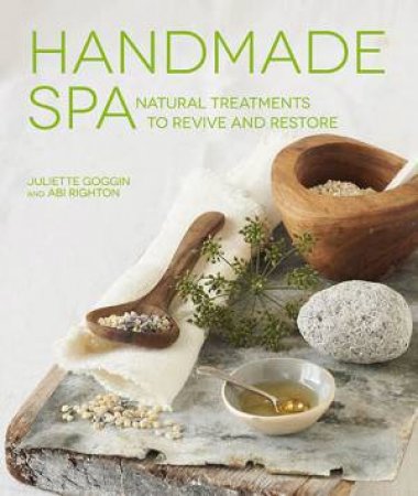 Handmade Spa by Juliette Goggin & Abi Righton