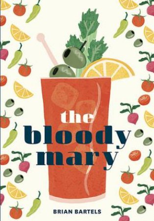 Bloody Mary by Brian Bartels