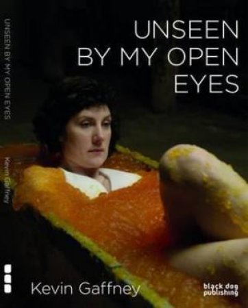 Unseen By My Open Eyes by Kevin Gaffney