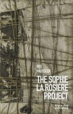 Iris Haussler The Sophie La Rosiere Project