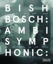 Bish Bosch Ambisymphonic