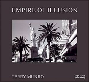 Empire of Illusion: Terry Munro by Bill Jeffries