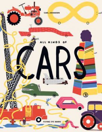 All Kinds Of Cars by Carl Johanson