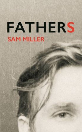 Fathers by Sam Miller