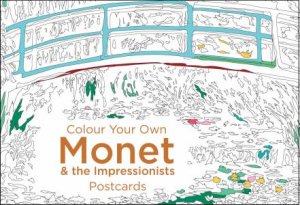 Colour Your Own Monet And The Impressionists: Postcards by Various