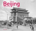 Beijing Then And Now