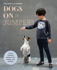 Dogs On Jumpers Iconic Knitting Patterns For Adults And Children