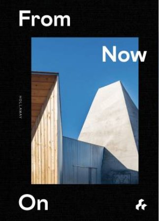 From Now On by Guy Hollaway & Dave Wadell