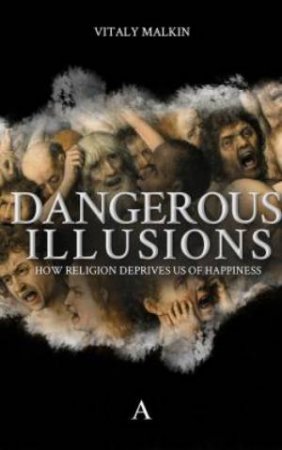 Dangerous Illusions by Vitaly Malkin