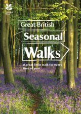 Great British Seasonal Walks A Great Little Walk For Every Time Of Year