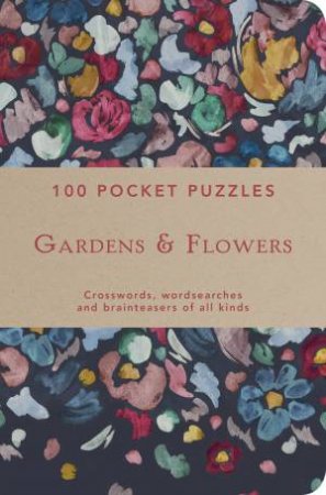 Gardens And Flowers: 100 Pocket Puzzles by National Trust