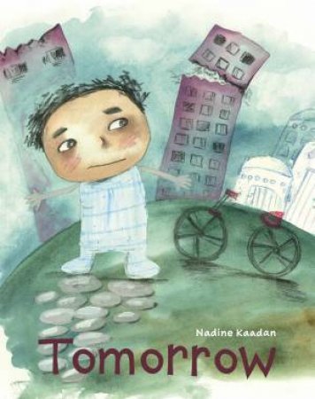 Tomorrow by Nadine Kaadan