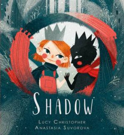 Shadow by Lucy Christopher & Anastasia Suvorova