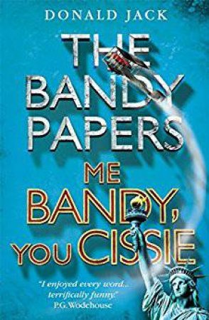 Brandy Papers: Me Bandy, You Cissy by Donald Jack