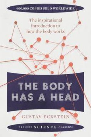 Body Has A Head by Gustav Eckstein