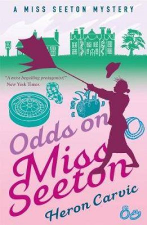 Miss Seeton Mystery: Odds On Miss Seeton by Heron Carvic