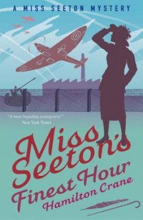 Miss Seeton Mystery: Miss Seeton's Finest Hour by Hamilton Crane