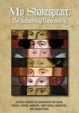 My Shakespeare The Authorship Controversy