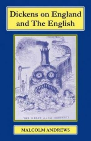 Dickens on England and the English by Various