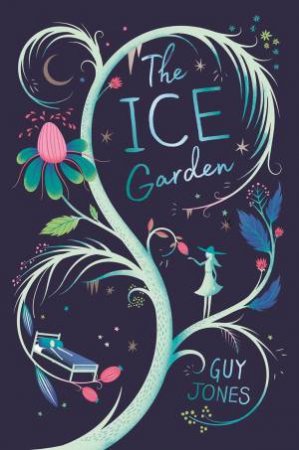 The Ice Garden by Guy Jones