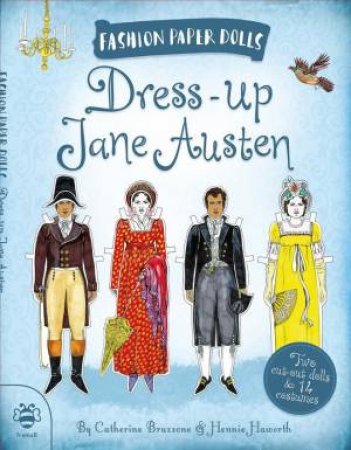 Dress-Up Jane Austen by Catherine Bruzzone & Hennie Haworth