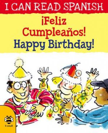 Happy Birthday!/Feliz Cumpleanos! by MARY RISK