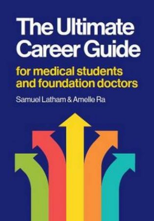 The Ultimate Career Guide by Samuel Latham