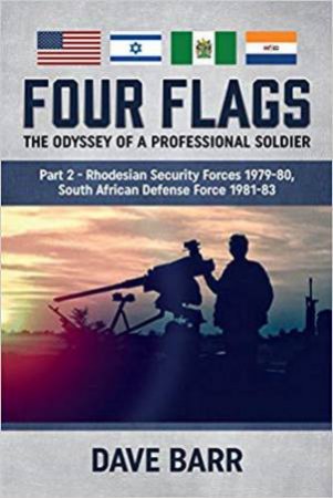 Rhodesian Security Forces 1979-80, South African Defence Force 1981-83 by DAVID BARR