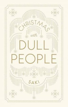 Christmas With Dull People by Saki