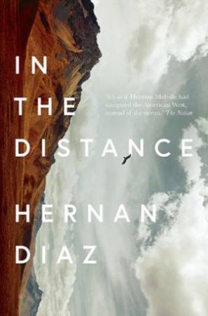 In The Distance by Hernan Diaz