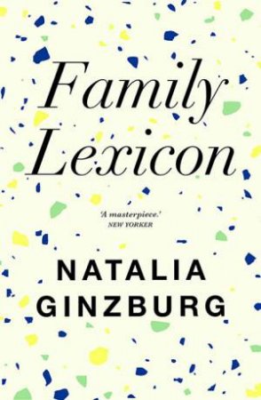 Family Lexicon by Natalia Ginzburg