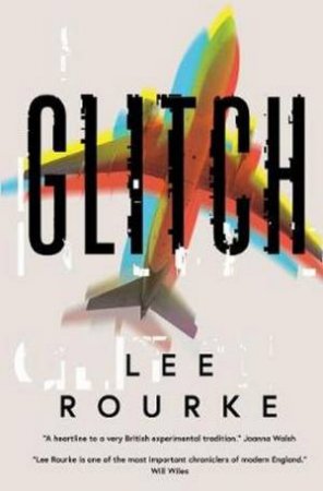 Glitch by Lee Rourke