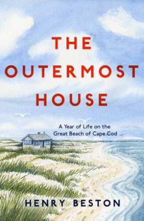 The Outermost House by Henry Beston