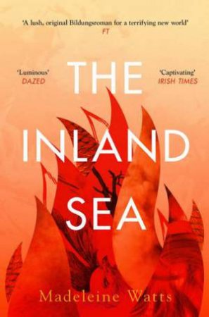 The Inland Sea by Madeleine Watts