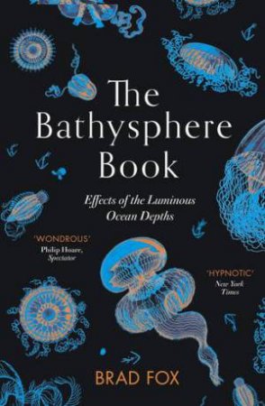 The Bathysphere Book by Brad Fox