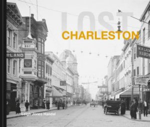 Lost Charleston by Leigh Handal