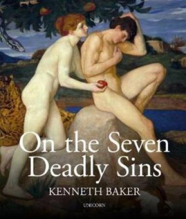 On The Seven Deadly Sins by Lord Kenneth Baker