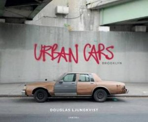 Urban Cars by Douglas Ljungkvist